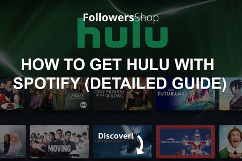 How to Get Hulu with Spotify? (Detailed Guide)