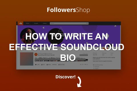 How to Write an Effective SoundCloud Bio
