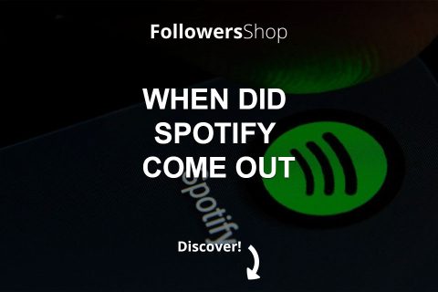When Did Spotify Come Out? History Of Spotify