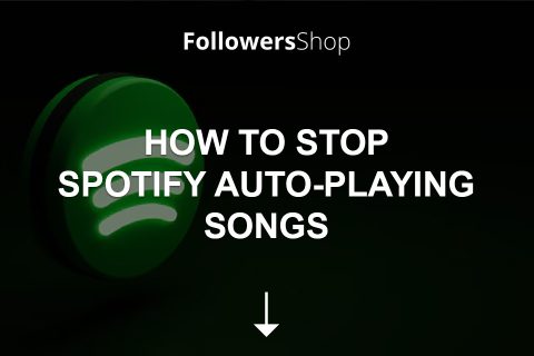 How To Stop Spotify Auto-Playing Songs