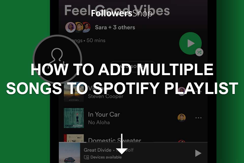 How to Add Multiple Songs to Spotify Playlist 