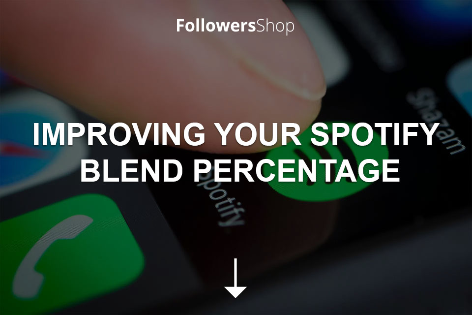 Improving Your Spotify Blend Percentage 2025 Guide 