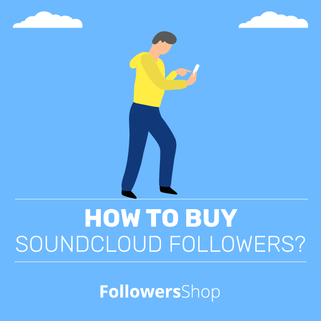 How To Buy SoundCloud Followers
