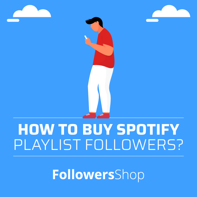 How To Buy Spotify Playlist Followers
