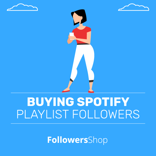 Buying Spotify Playlist Followers
