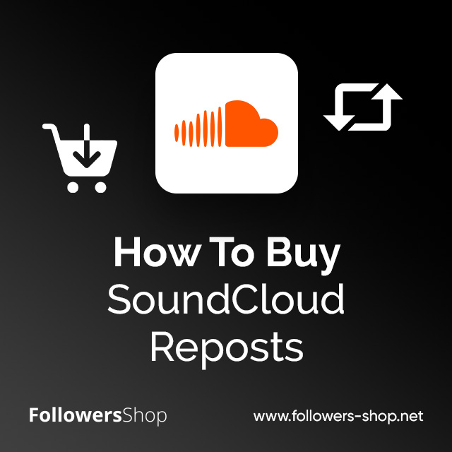 How To Buy SoundCloud Reposts 