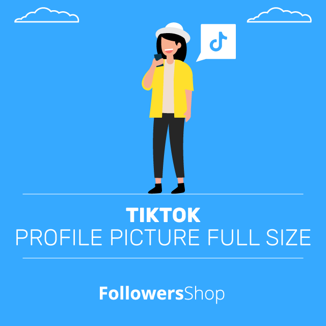 TikTok Profile Picture Full Size