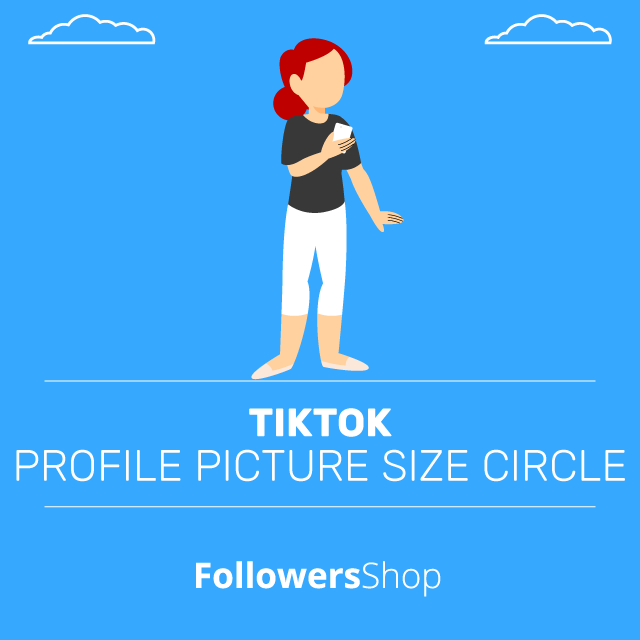 TikTok Profile Picture Size Circle